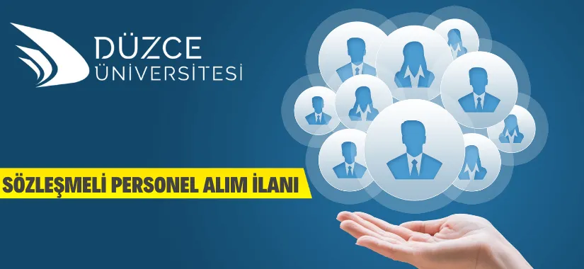 Düzce Üniversitesi 157 Sözleşmeli Personel Alacak